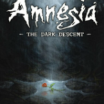 Amnesia: The Dark Descent
