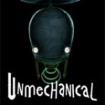 Unmechanical